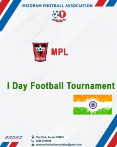 MPL leh I Day Football Tournament